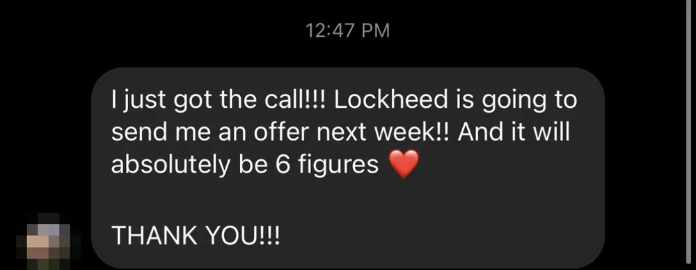 Verified client text message - Just got the call, Lockheed is sending an offer next week and it will absolutely be six figures - verified client result, Lindsay Mustain coaching