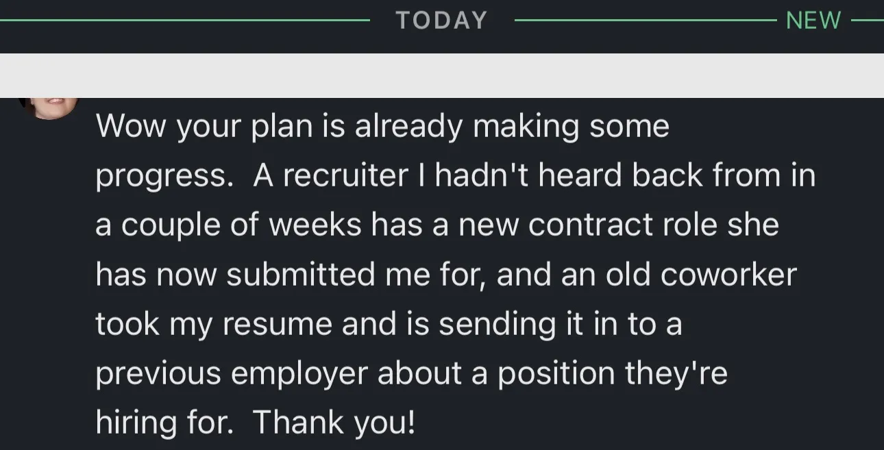 Client's plan already making progress - recruiter submits for contract role and coworker refers resume to previous employer hiring - verified client result, Lindsay Mustain coaching