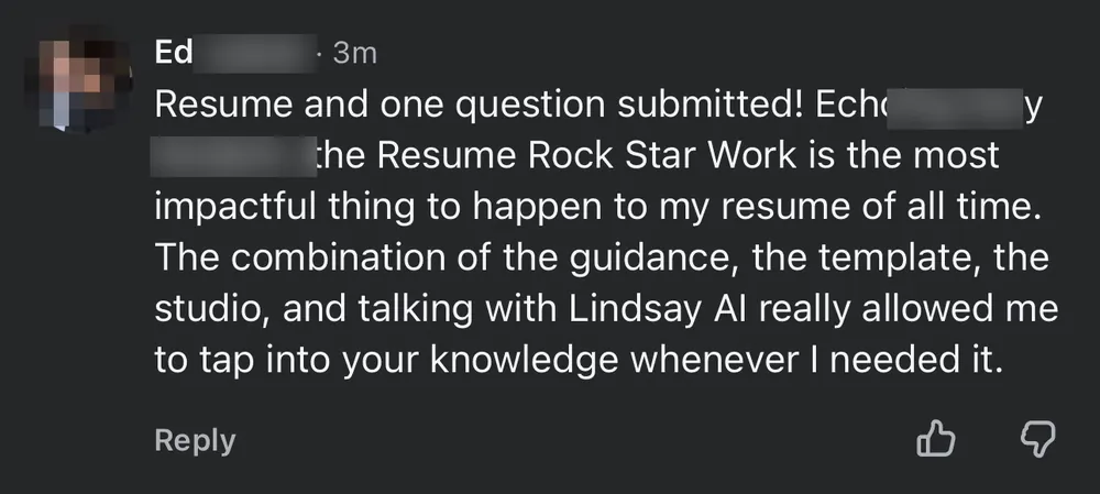Ed - Resume Rock Star Work is the most impactful thing to happen to my resume, credits Lindsay AI - verified client result, Lindsay Mustain coaching