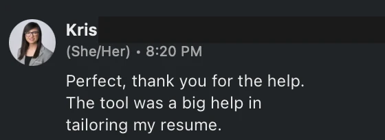 Kris - the tool was a big help in tailoring my resume - verified client result, Lindsay Mustain coaching