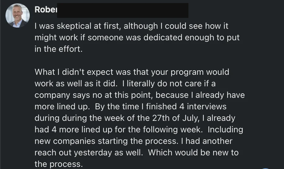 Robert Pryor - I literally do not care if a company says no, finished 4 interviews week of July 27 and already had 4 more lined up for the following week - verified client result, Lindsay Mustain coaching